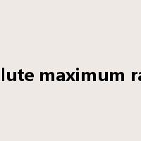 absolute maximum rating是什么意思