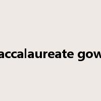 baccalaureate gown是什么意思
