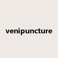 venipuncture是什么意思
