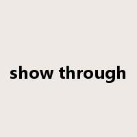 show through是什么意思