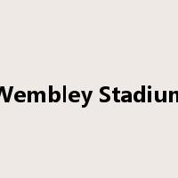 Wembley Stadium是什么意思