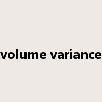 volume variance是什么意思