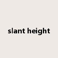 slant height是什么意思