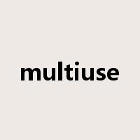 multiuse是什么意思