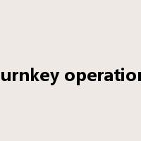 turnkey operation是什么意思