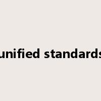 unified standards是什么意思