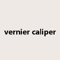 vernier caliper是什么意思