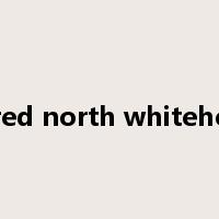 alfred north whitehead是什么意思