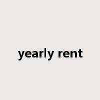yearly rent是什么意思