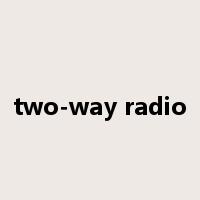 two-way radio是什么意思