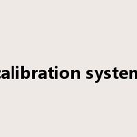 calibration system是什么意思