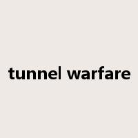 tunnel warfare是什么意思