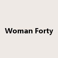 Woman Forty是什么意思