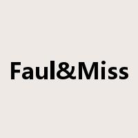 Faul&Miss是什么意思