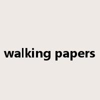 walking papers是什么意思