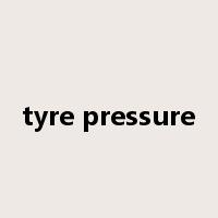 tyre pressure是什么意思