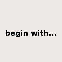 begin with...是什么意思
