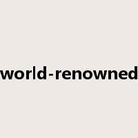 world-renowned是什么意思