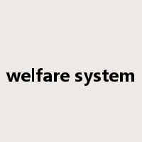 welfare system是什么意思