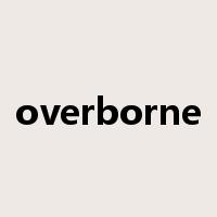 overborne是什么意思