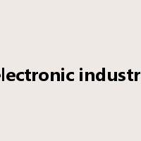 electronic industry是什么意思