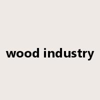 wood industry是什么意思
