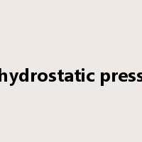 hydrostatic press是什么意思