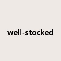 well-stocked是什么意思