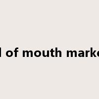 word of mouth marketing是什么意思