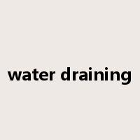 water draining是什么意思
