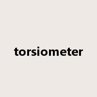 torsiometer是什么意思