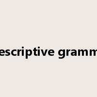 prescriptive grammar是什么意思