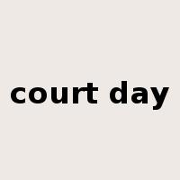 court day是什么意思