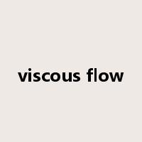 viscous flow是什么意思