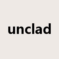 unclad是什么意思