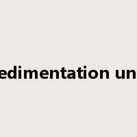 sedimentation unit是什么意思