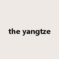 the yangtze是什么意思