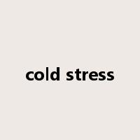 cold stress是什么意思