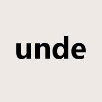 unde是什么意思