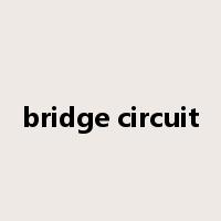 bridge circuit是什么意思