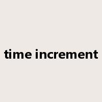 time increment是什么意思