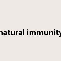 natural immunity是什么意思