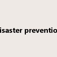 disaster prevention是什么意思