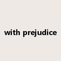 with prejudice是什么意思