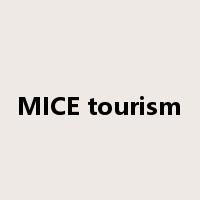 MICE tourism是什么意思