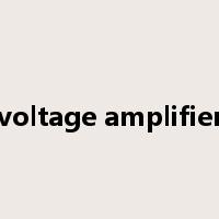 voltage amplifier是什么意思
