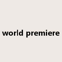 world premiere是什么意思