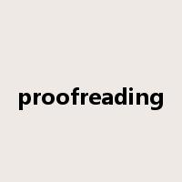 proofreading是什么意思