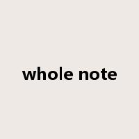 whole note是什么意思