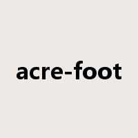 acre-foot是什么意思